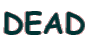 DEAD
