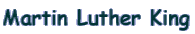 Martin Luther King