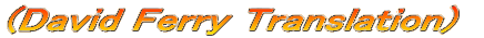 (David Ferry Translation)
