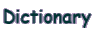Dictionary