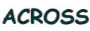 ACROSS