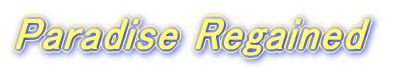 Paradise Regained