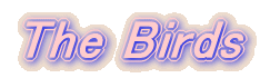 The Birds