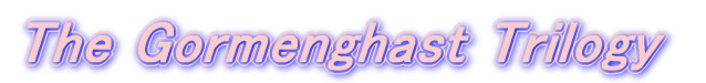 The Gormenghast Trilogy