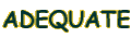ADEQUATE