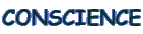 CONSCIENCE