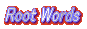 Root Words