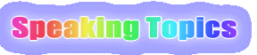 Speaking Topics