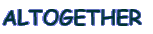 ALTOGETHER 