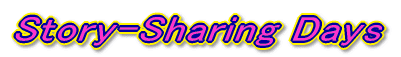 Story-Sharing Days