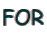 FOR