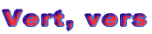 Vert, vers