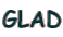 GLAD