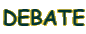 DEBATE