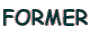 FORMER 