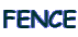 FENCE