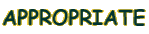 APPROPRIATE