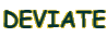 DEVIATE