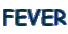 FEVER
