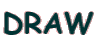 DRAW