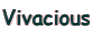Vivacious