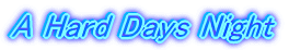 A Hard Days Night