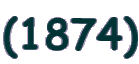 (1874)