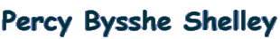 Percy Bysshe Shelley