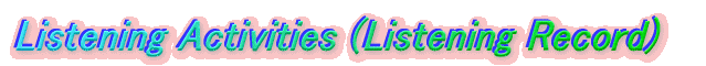 Listening Activities (Listening Record)