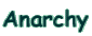 Anarchy
