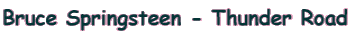 Bruce Springsteen - Thunder Road