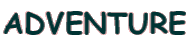 ADVENTURE