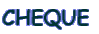 CHEQUE 