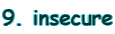9. insecure