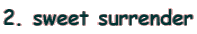 2. sweet surrender