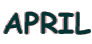 APRIL