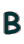B