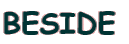 BESIDE 