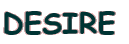 DESIRE 