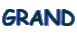 GRAND