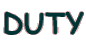 DUTY