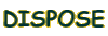 DISPOSE