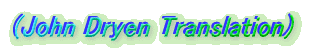 (John Dryen Translation)