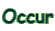 Occur