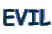EVIL