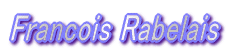 Francois Rabelais