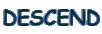 DESCEND