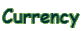 Currency