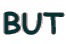 BUT