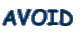 AVOID 
